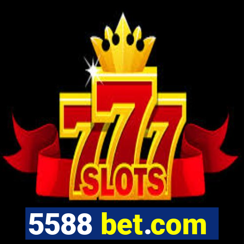 5588 bet.com