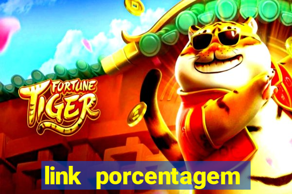 link porcentagem slots pp