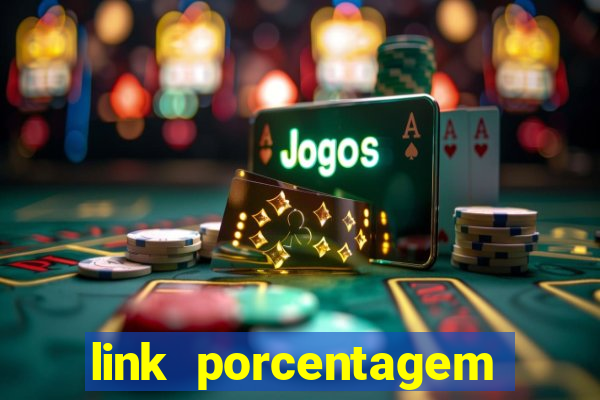 link porcentagem slots pp