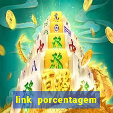 link porcentagem slots pp