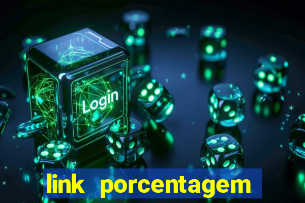 link porcentagem slots pp