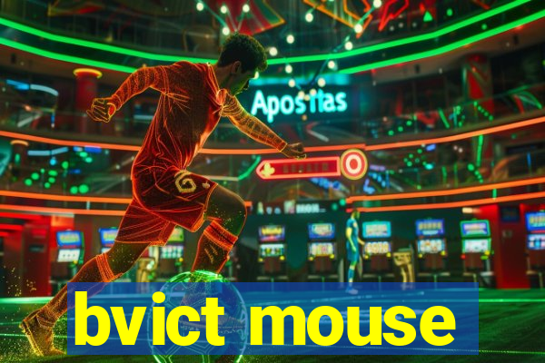 bvict mouse