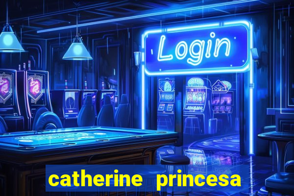 catherine princesa de gales