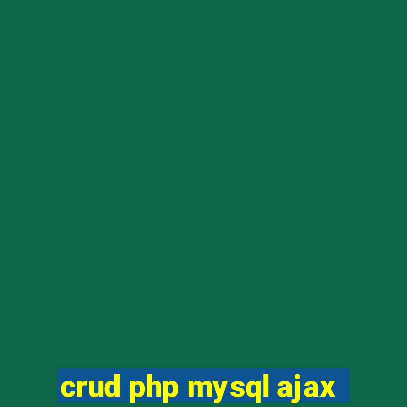 crud php mysql ajax