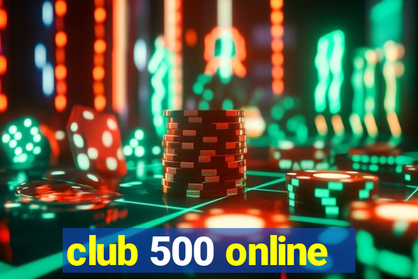 club 500 online