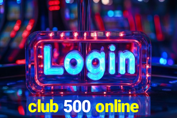 club 500 online