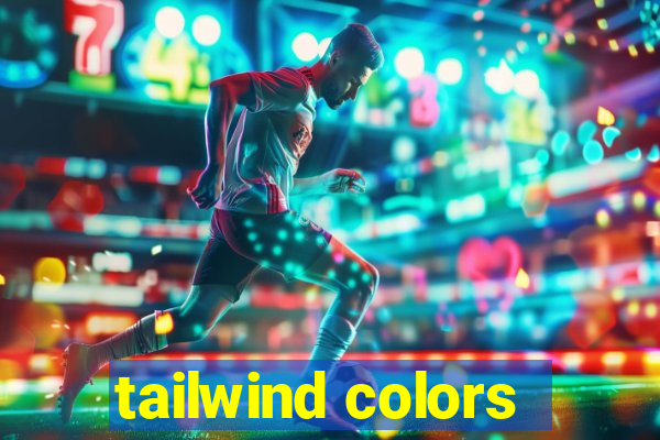 tailwind colors