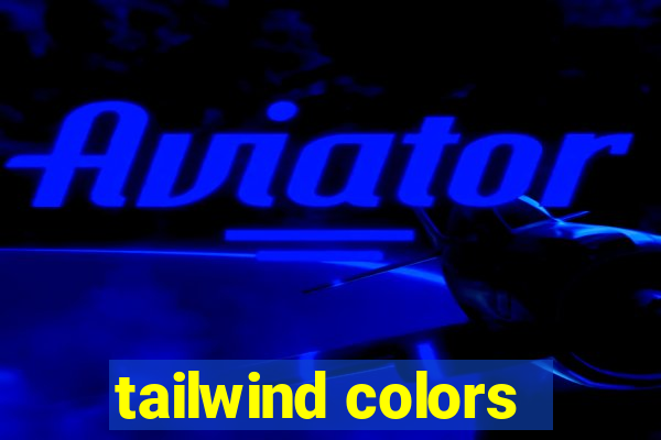 tailwind colors