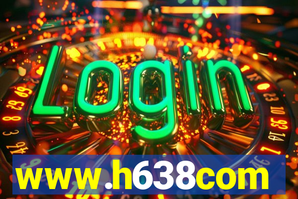 www.h638com