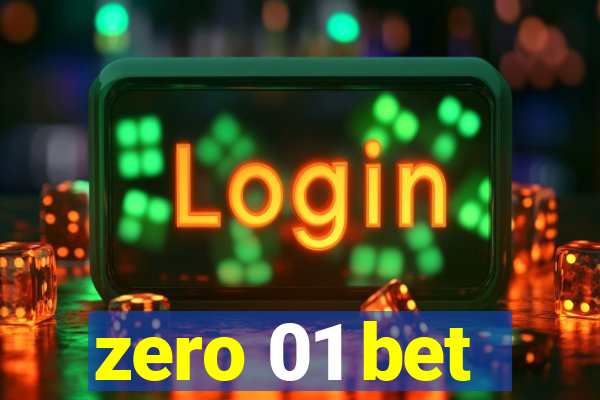 zero 01 bet