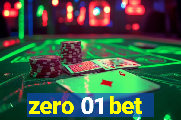 zero 01 bet