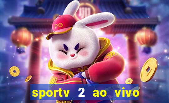 sportv 2 ao vivo mega canais