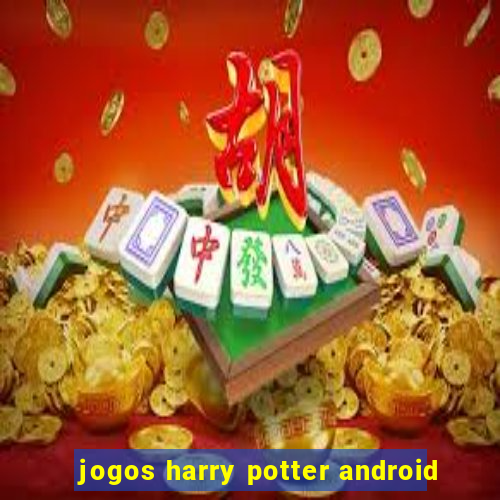 jogos harry potter android