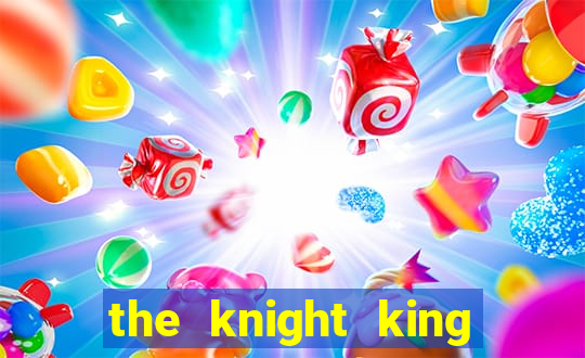 the knight king who returned with a god slime