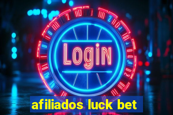 afiliados luck bet