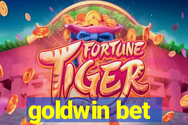 goldwin bet