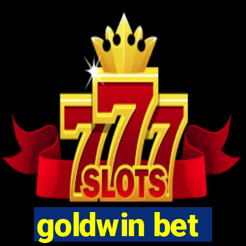 goldwin bet