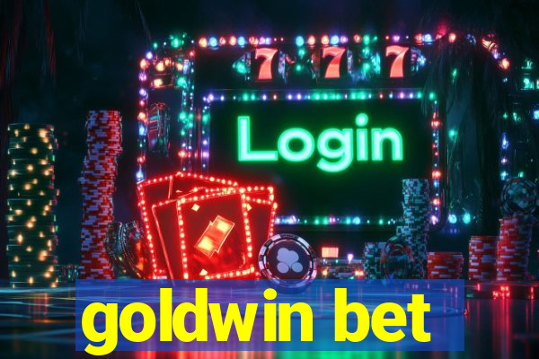 goldwin bet