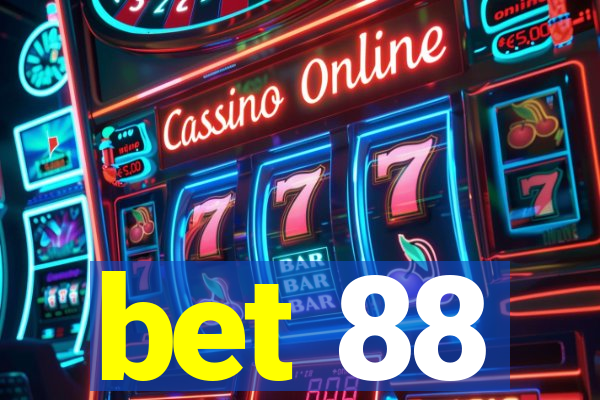 bet 88