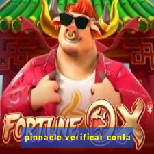 pinnacle verificar conta