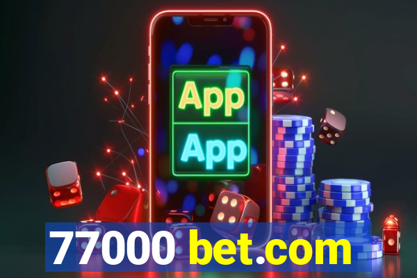 77000 bet.com