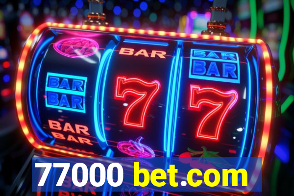 77000 bet.com