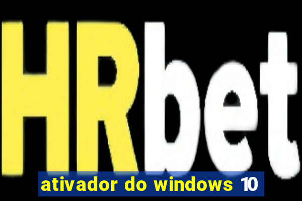 ativador do windows 10