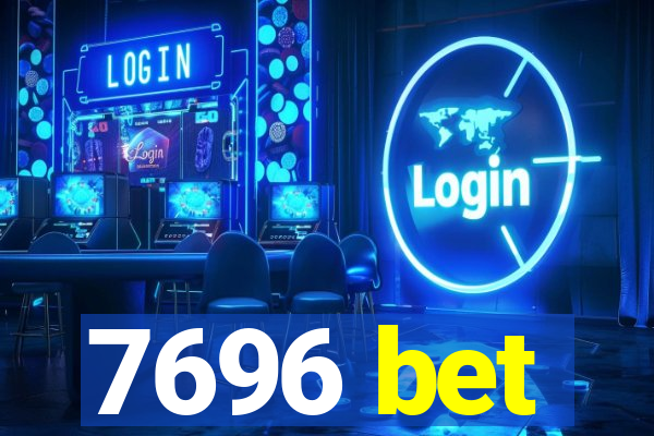 7696 bet