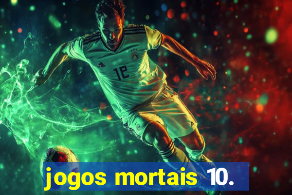 jogos mortais 10.