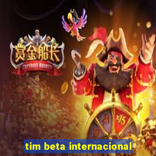 tim beta internacional