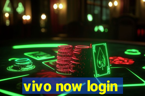 vivo now login