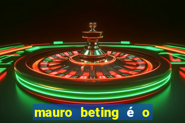 mauro beting é o dono da sportingbet