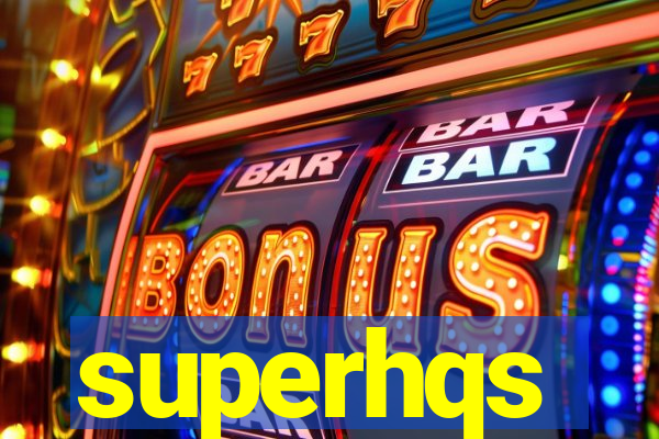 superhqs