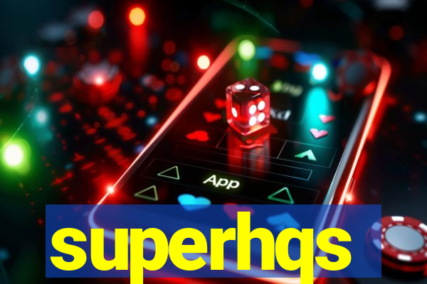 superhqs