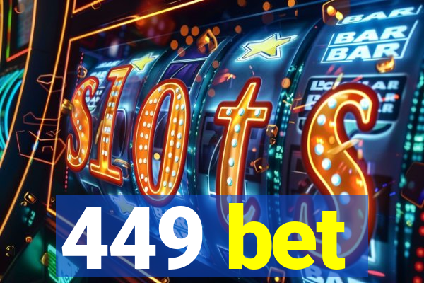 449 bet