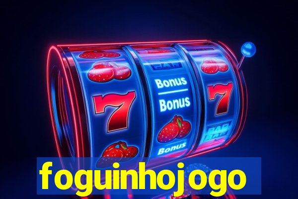 foguinhojogo