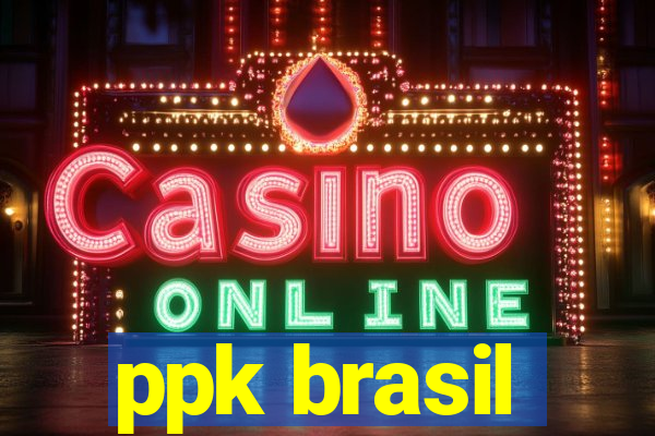 ppk brasil