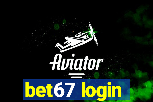 bet67 login