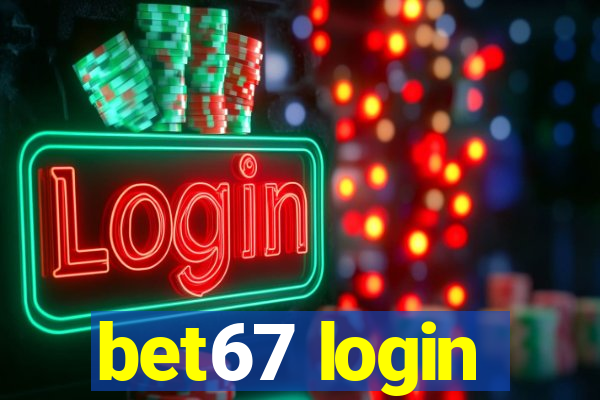 bet67 login