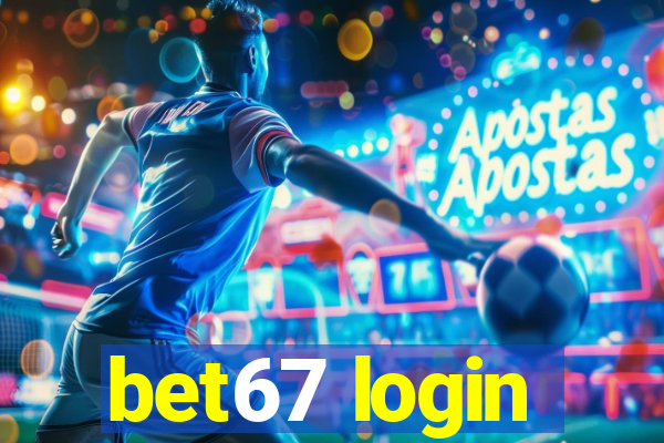 bet67 login