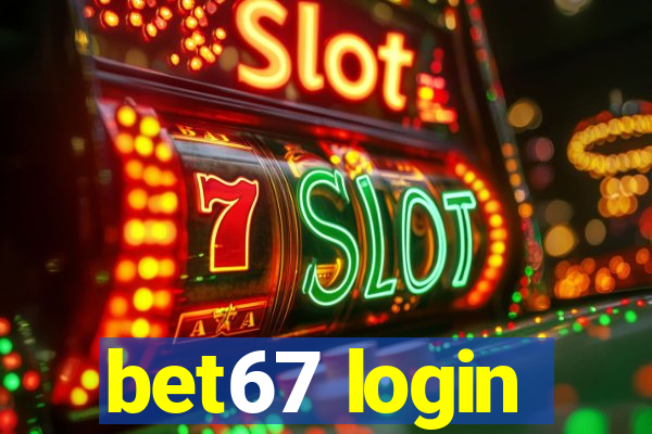 bet67 login