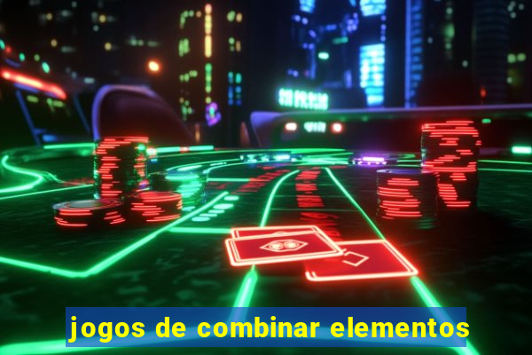 jogos de combinar elementos