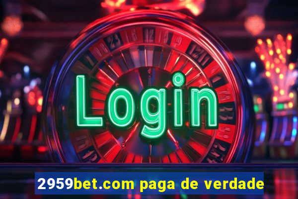 2959bet.com paga de verdade