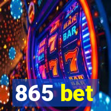 865 bet