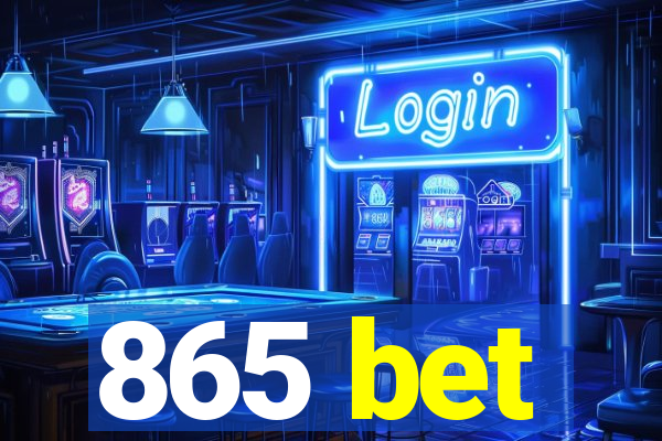 865 bet