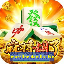 marcline davilla live