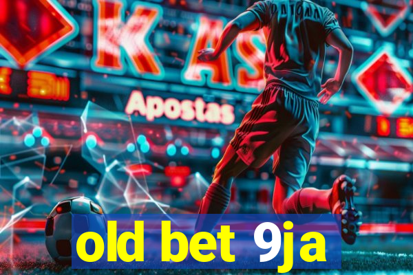 old bet 9ja