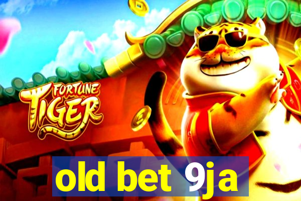 old bet 9ja