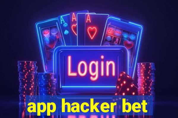 app hacker bet