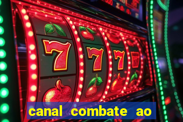 canal combate ao vivo multicanais